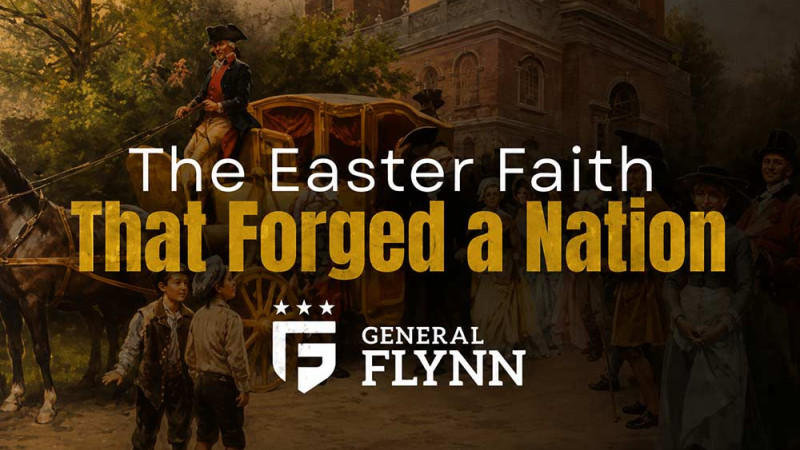 Easter Faith That Forged Our Nation